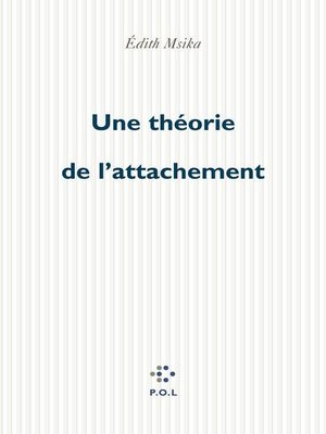 cover image of Une théorie de l'attachement